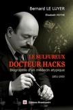 Le Sulfureux docteur Hacks de Bernard LE LUYER